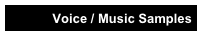 Voice / Music Samples 