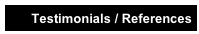 Testimonials / References